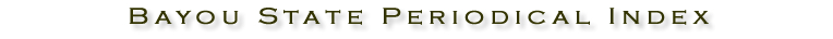 Bayou State Periodical Index